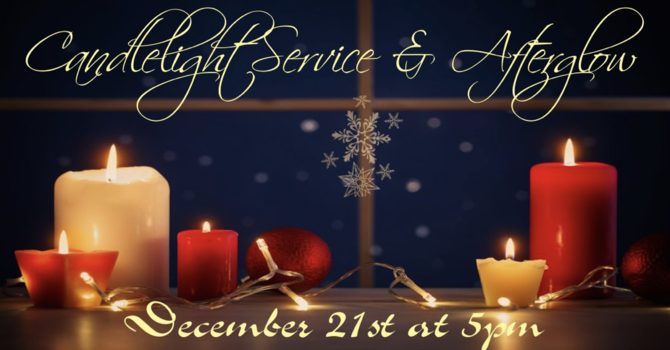 Candlelight Service and Afterglow