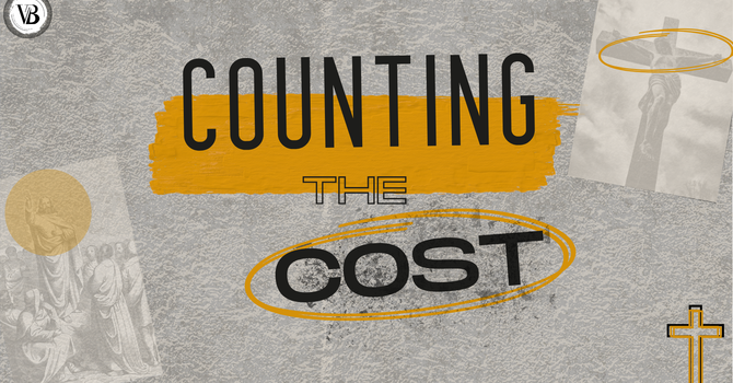 2025 VBC Men's Conference (Counting the Cost)