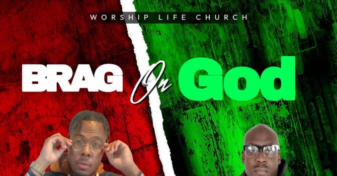 Brag On God (sermon series) image