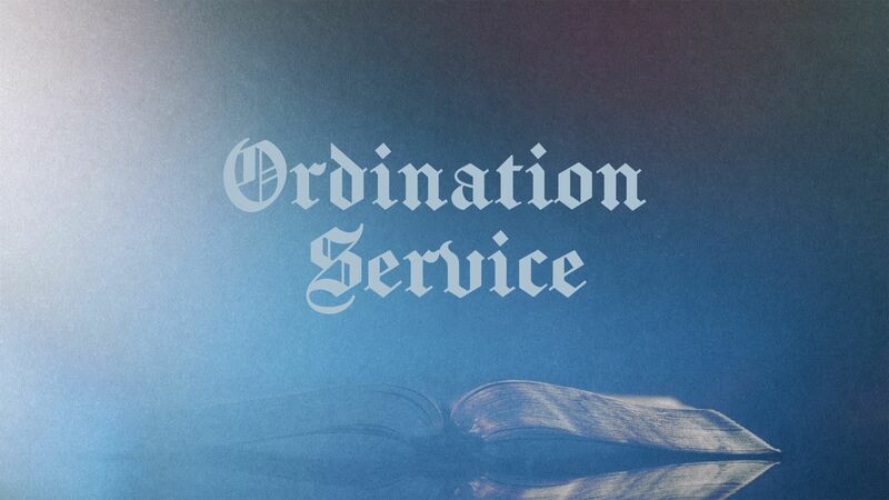 Ordination Service for Kyle Lee