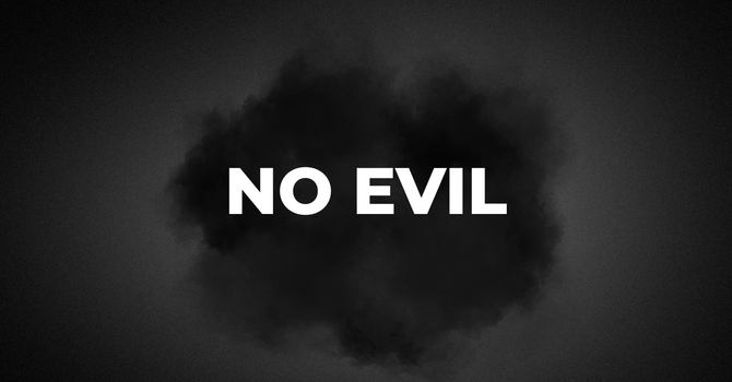 No Evil