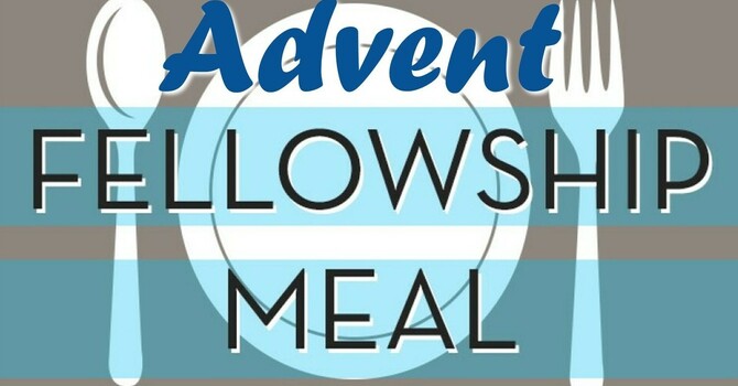 Advent Fellowship Meal
