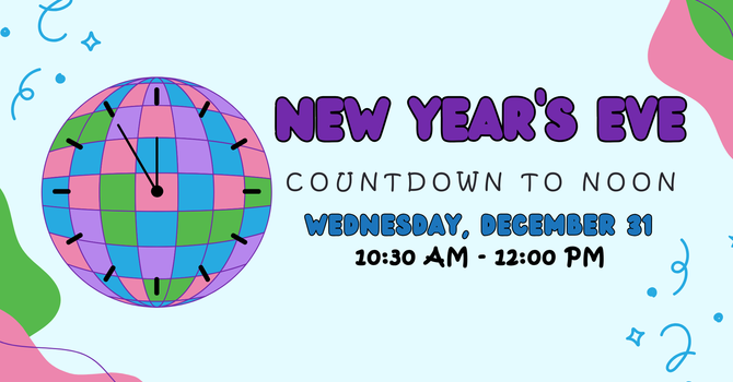 New Year’s Eve Countdown to Noon