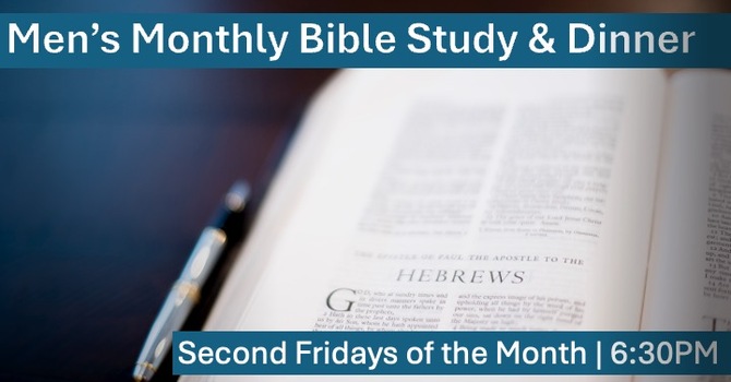 Men's Monthly Bible Study & Dinner