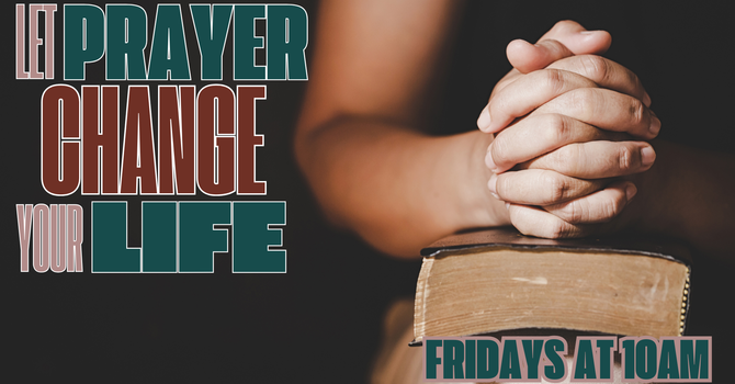 Let Prayer Change Your Life