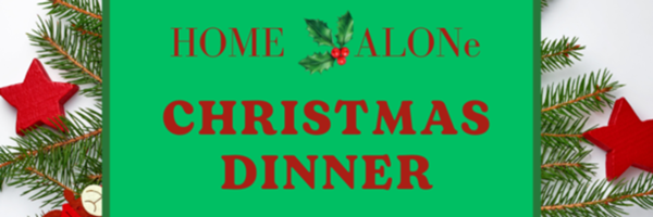 Christmas Day Home Alone Luncheon