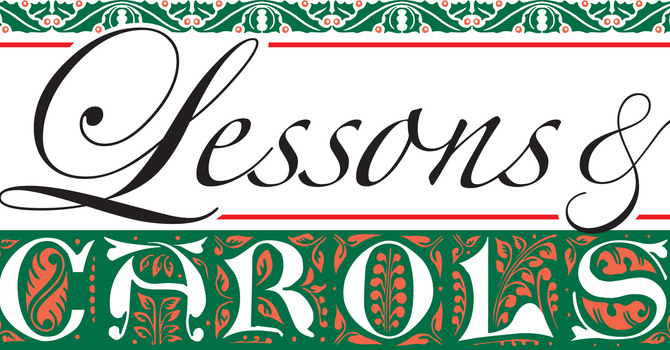 FESTIVAL OF LESSONS AND CAROLS