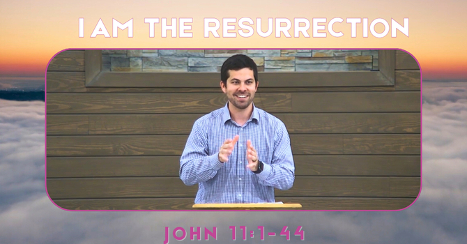 I Am The Resurrection
