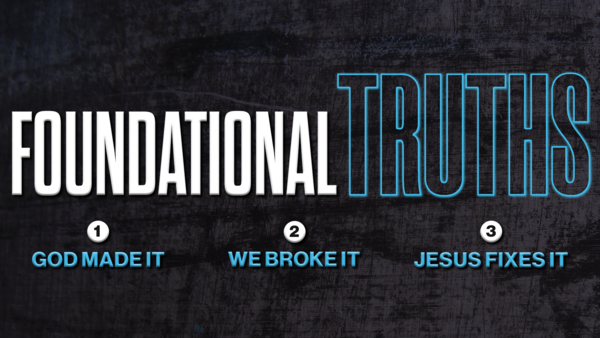 Foundational Truths