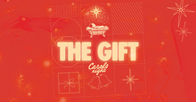 The Gift - Christmas Carols Night