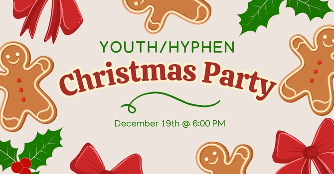Youth/Hyphen Christmas Party