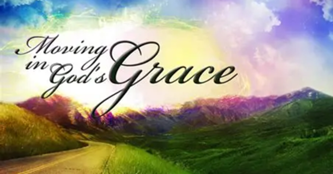 “The Grace of God in Action!”