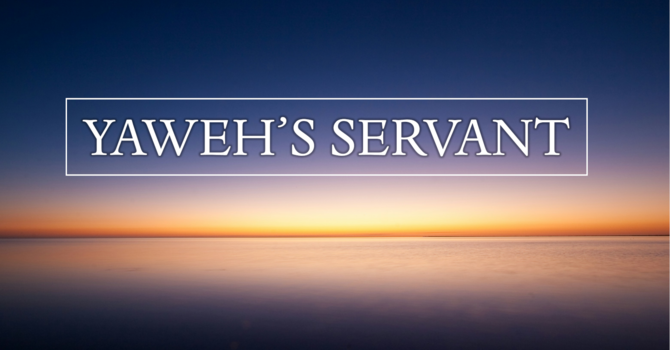 Yahweh's Servant