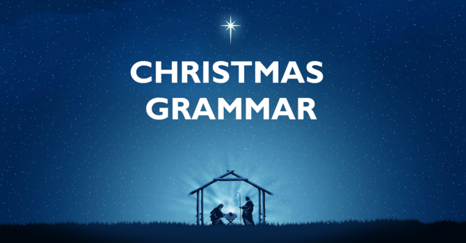 Christmas Grammar