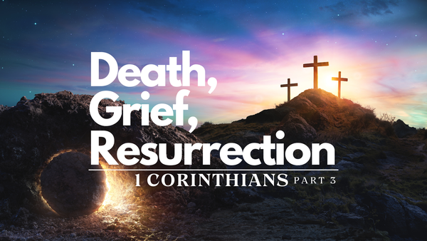 Suffering, Death & Grief - Part 3