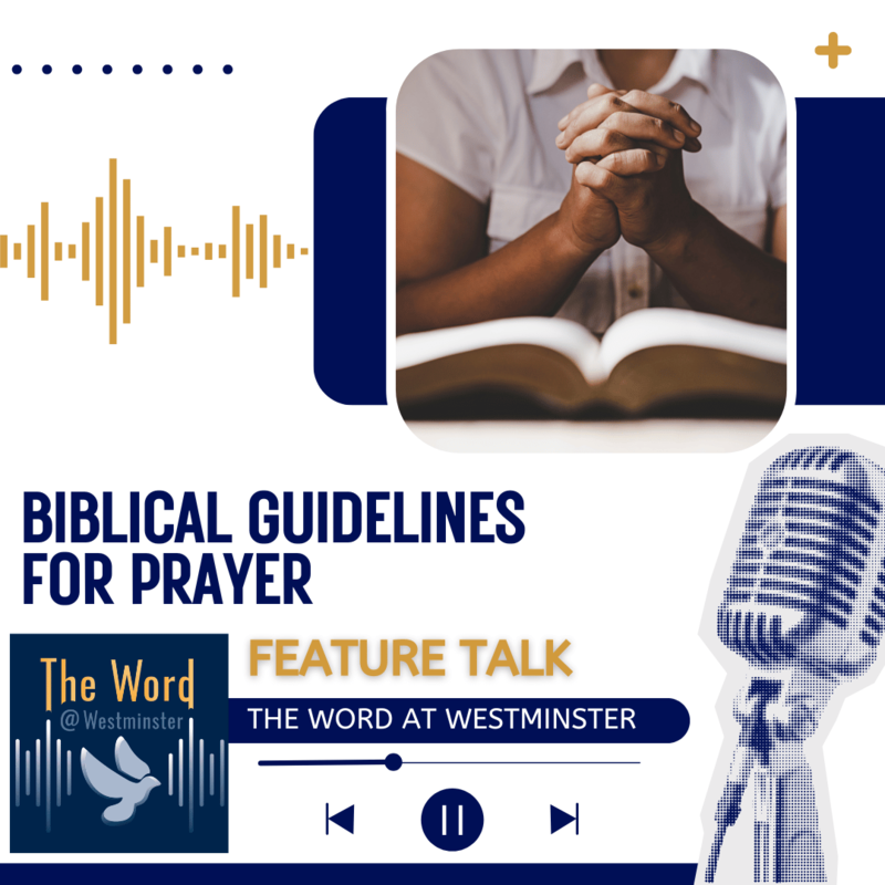 Biblical guidelines to prayer