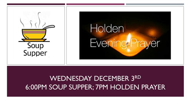 Soup Supper and Holden Evening Prayer