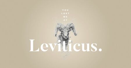 You Lost Me at Leviticus