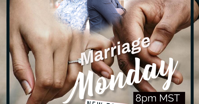 Marriage Monday