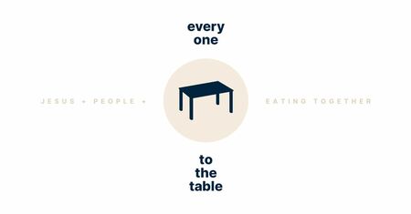 Everyone to the Table 