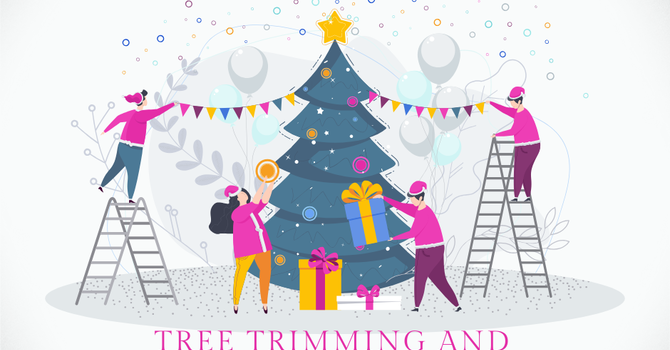 Decorate the Church and Tree Trimming