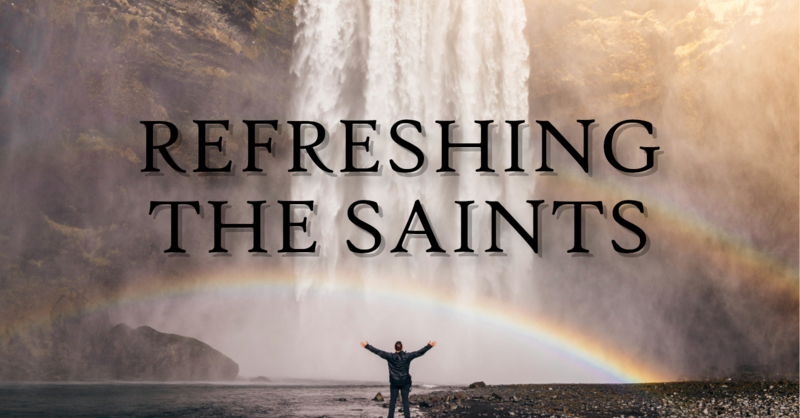 Refreshing the Saints