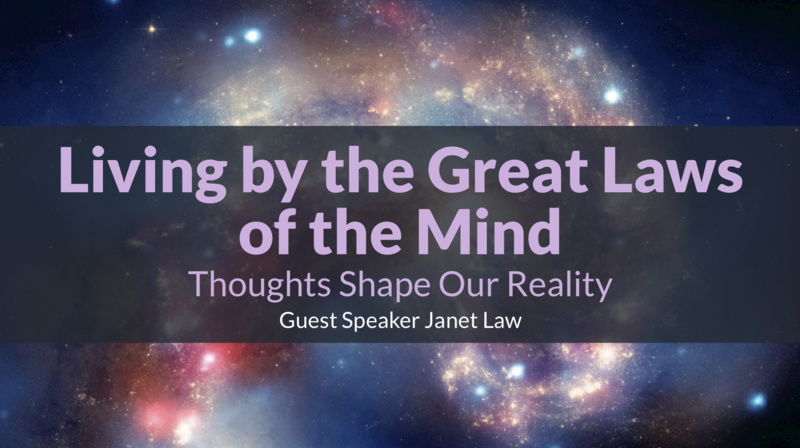 Living by the Great Laws of the Mind