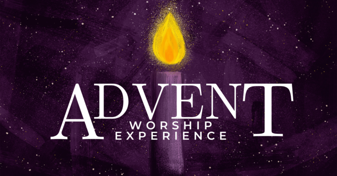 Advent Worship Experience