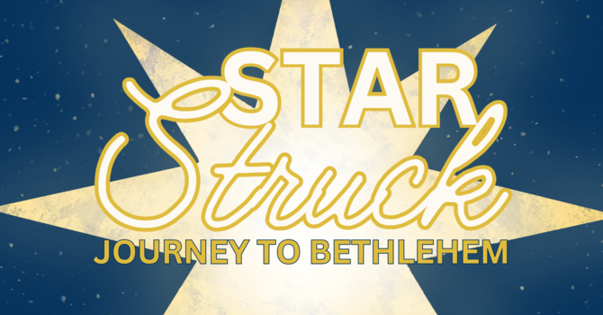 Star Struck: Journey to Bethlehem