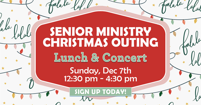 Senior Ministry Christmas Outing