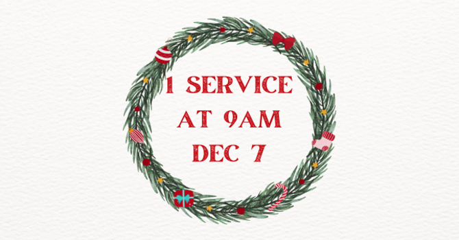 One Service at 9am on Bethlehem Star Sunday