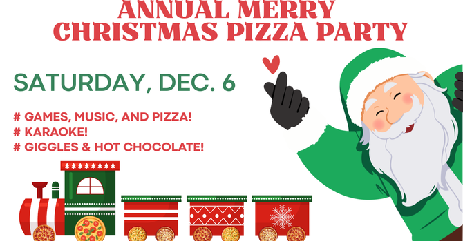 Annual Christmas Pizza Party 2025