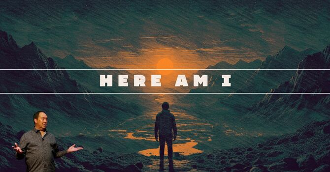 Here Am I