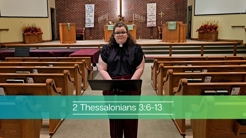 2 Thessalonians 3:6-13