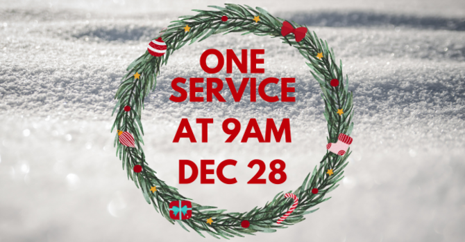 One Service at 9am on Dec 28