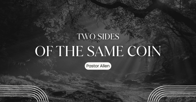 Two Sides of The Same Coin