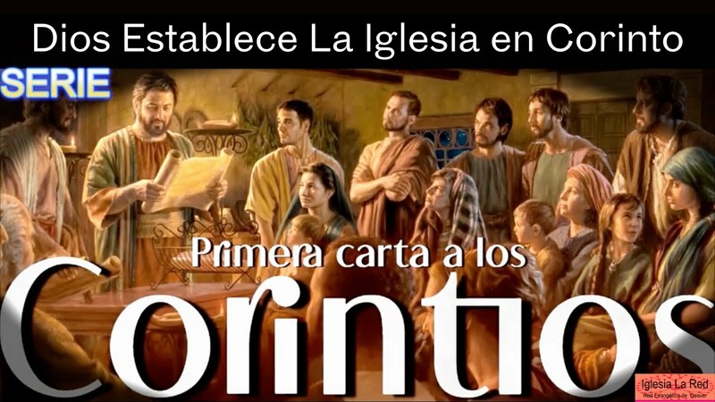1 Corintios: Dios Establece La Iglesia en Corinto - Hechos 18:1-23