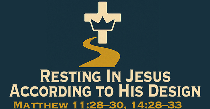 Resting In Jesus According to His Deisgn