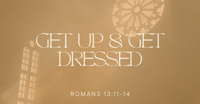 Get up and Get Dressed