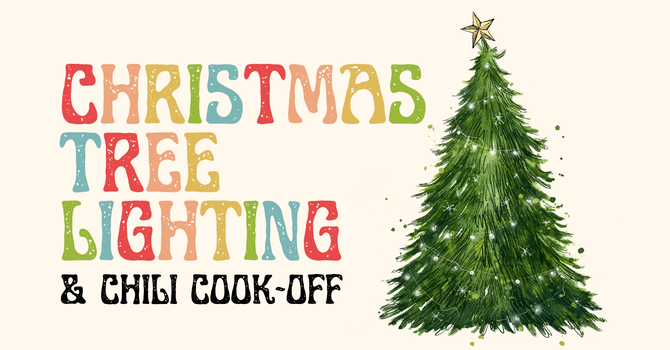 Christmas Tree Lighting & Chili Cook-off