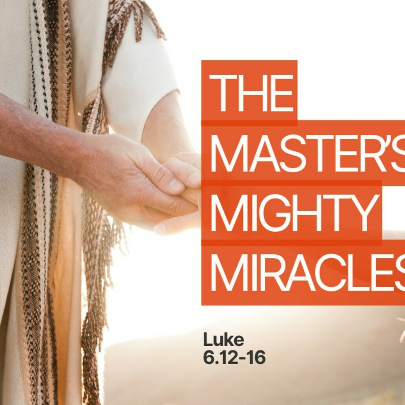 The Master's Mighty Miracles thumbnail
