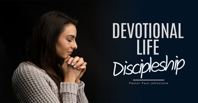 Devotional Life Discipleship
