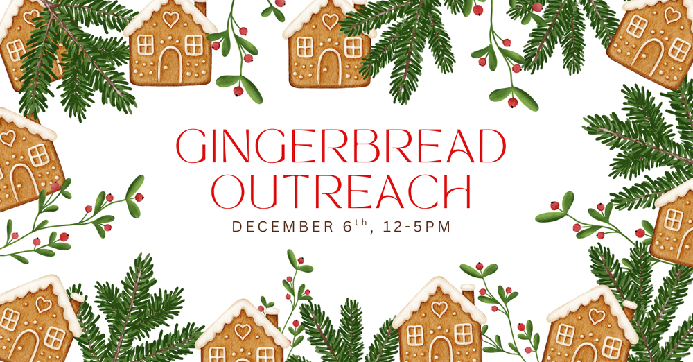 Gingerbread Outreach