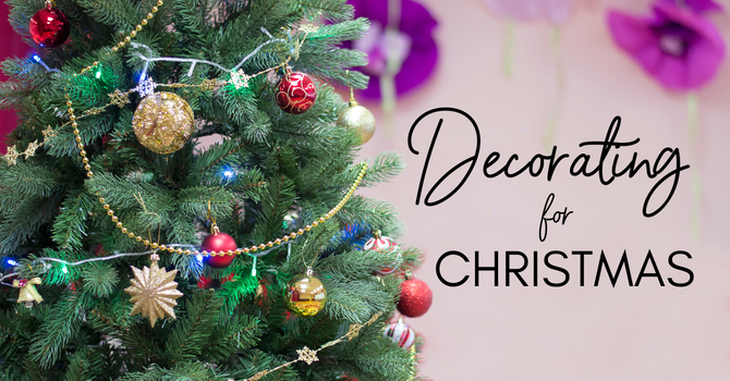 Help us Decorate for Christmas