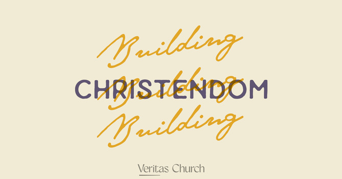 Building Christendom