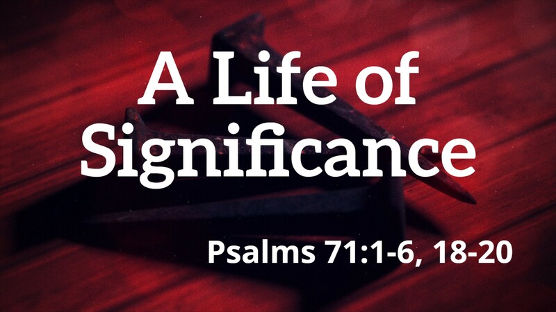 A Life of Significance