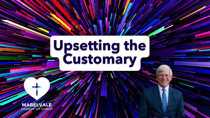 UPSETTING THE CUSTOMARY