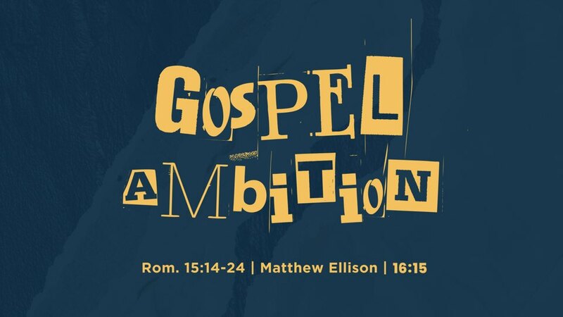 Gospel Ambition