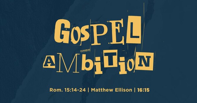 Gospel Ambition
