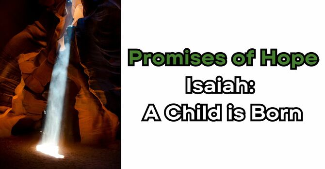 Isaiah: A Child is Born